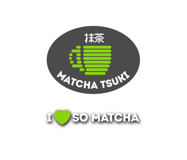 MatchaTsuki - The Best Matcha in Town